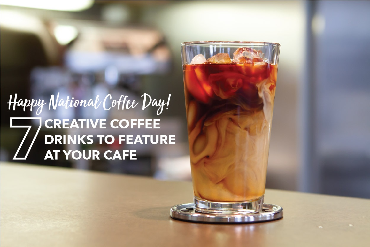 Seven Creative Coffee Drinks to Feature at Your Cafe